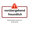 Voruebergehend_freundlich Warnschild spruch