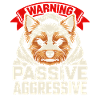Warning Passive Aggressive Hund Motiv