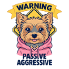 Warning Passive Aggressive Hund