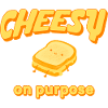 Cheesy on Purpose – Grilled Cheese