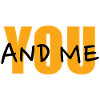 YOU ... and me.