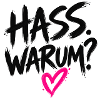 HASS. WARUM. – Statement gegen Hass