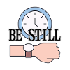 Be Still Clock Achtsamkeitszitat LensDyn