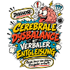 Cerebrale Dysbalance – Verbale Entgleisung