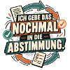 Nochmal in die Abstimmung