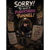Pubertät Tunnel Satire