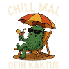 Chill Mal Dein Kaktus