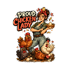 Proud Chicken Lady