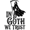 Gothic Grim Reaper Trust Motto