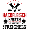 Hackfleisch kneten Tiere streicheln Grillsprüche