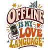 Offline ist meine Liebessprache