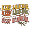 Keep Shining, Keep Growing Retro