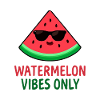 Nur Watermelon Vibes – Süßes Sommerfruchtdesign