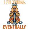 I Fix Things Eventually