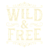 Wild and Free