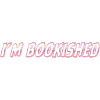 I’m bookished