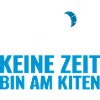 Keine Zeit Bin Am Kiten