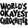 Worlds okayest Crocheter