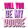 Will You Be My Bookie