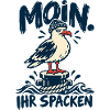 Moin! Ihr Spacken – Freche Möwe