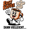 Kaffee muss sein