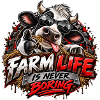 Farm Life Never Boring