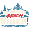 Da gönndsch misch offräschn! – Dresden