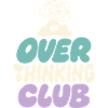 Overthinking Club – Grübel-Spruch