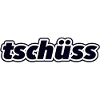 tschüss
