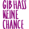 Gib Hass Keine Chance
