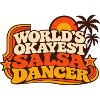 Worlds Okayest Salsa Dancer