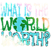 Was ist die Welt wert?