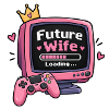 Future Wife – Loading...- Lustiges Verlobungsshirt