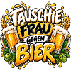Tausche Frau Gegen Bier