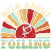 Wild about Foiling - retro sunset