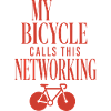 My Bicycle Calls This Networking