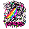 Bad Signals Better Days