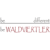 Be different - be WALDVIERTLER