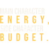 Main Character Side Budget