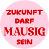 Mausige Zukunft