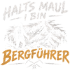 Bergführer Spruch: Halt's Maul