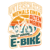 E-Bike Spruch alter Mann Geschenk