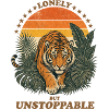 Lonely But Unstoppable - Retro Tiger