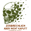 Zerbrechlich, aber nicht kaputt