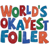 Worlds Okayest Foiler
