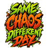Same Chaos Different Day