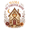 Mama, mein Zuhause für immer