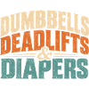 Dumbbells Diapers Laugh Tee