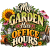 My Garden Has Office Hours
