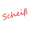 Kein Scheiß Spruch